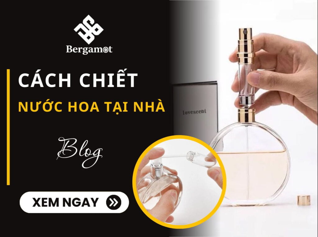 cách chiết nước hoa tại nhà