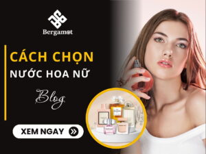 Cách chọn nước hoa nữ