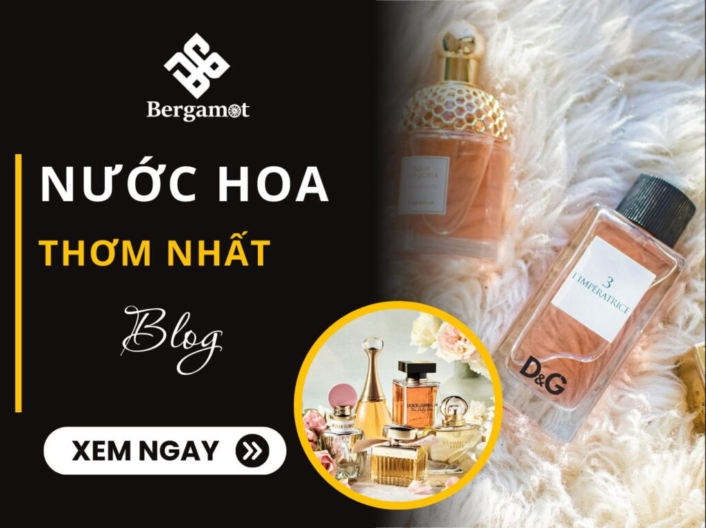 nước hoa thơm nhất​