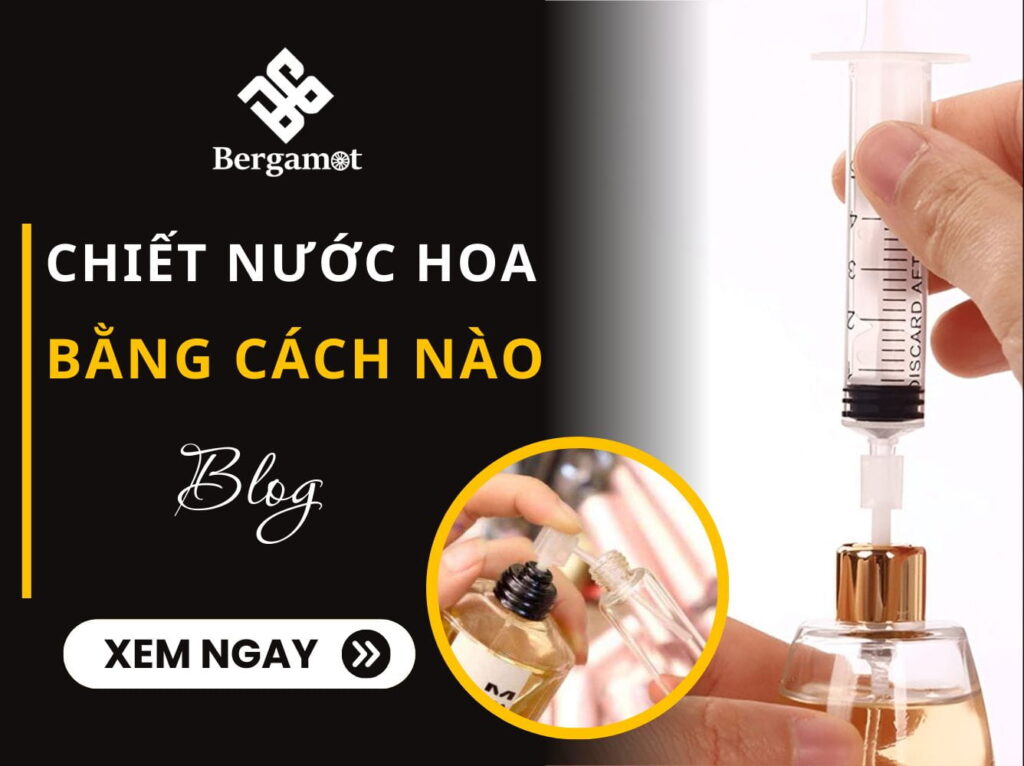 Chiết nước hoa bằng cách nào