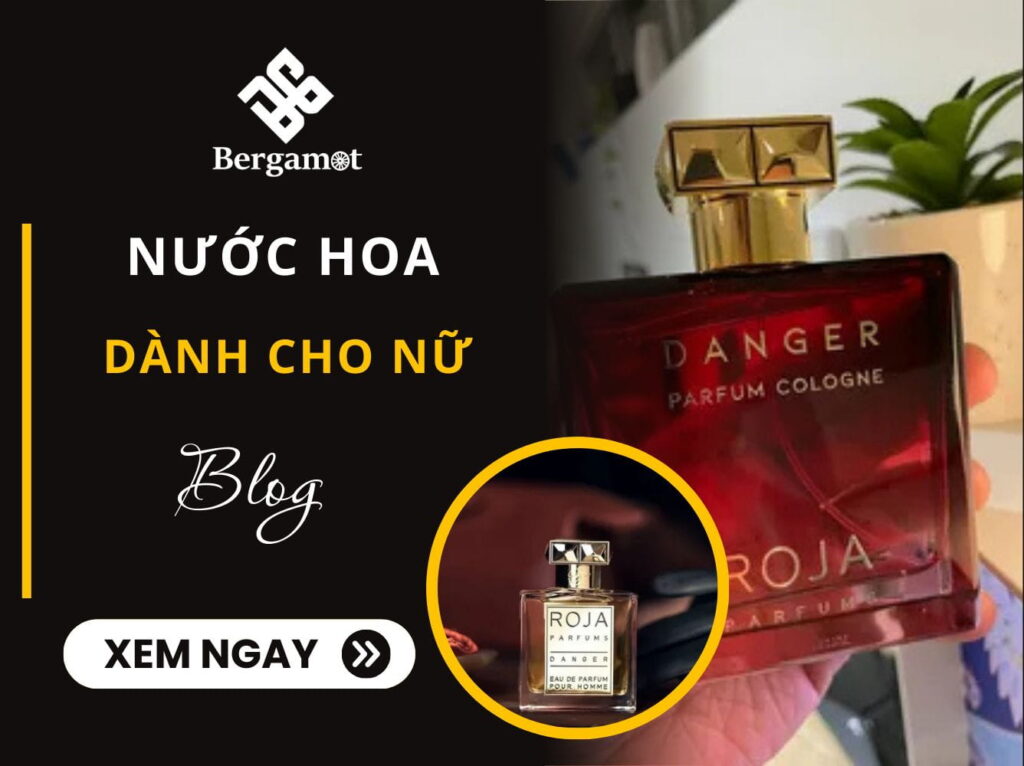 Khám phá nước hoa dành cho nữ