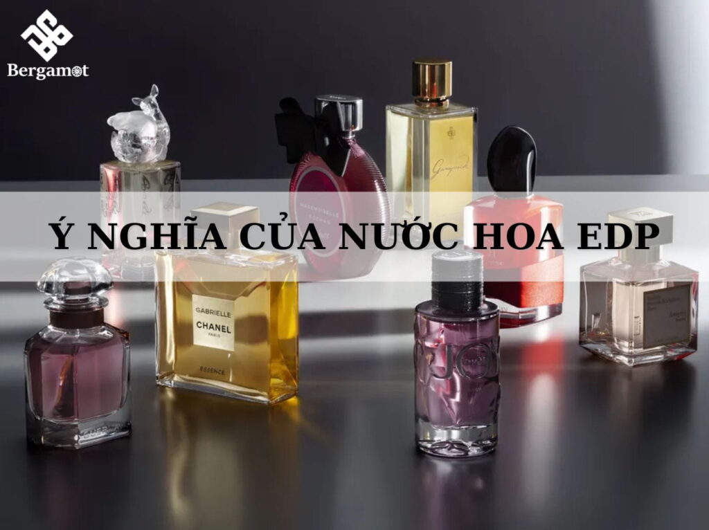 Nước hoa EDP là gì