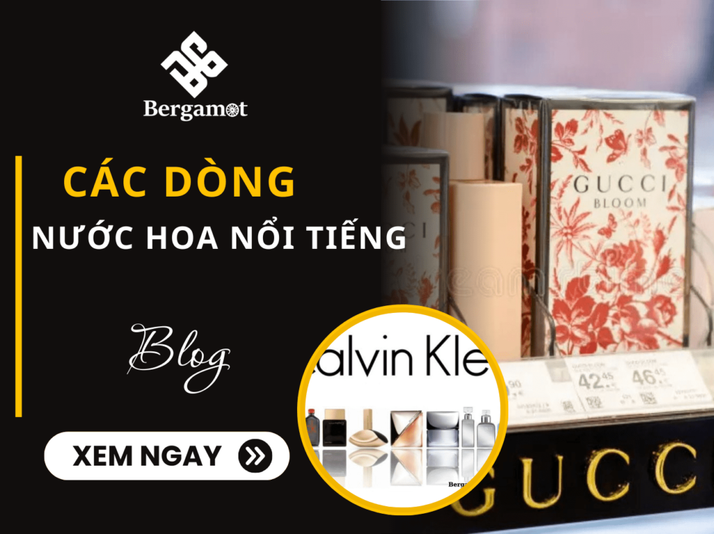 Các dòng nước hoa nổi tiếng